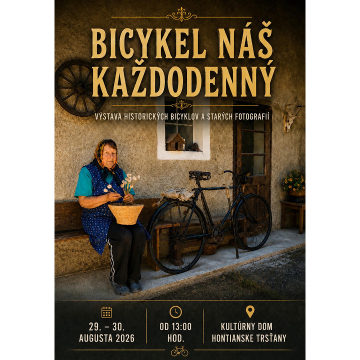 Menšia fotka pre článok Výstava historických bicyklov a starých fotografií 29.-30.8.2026 v KD Hontianske Trsťany 